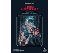 Libri Brandi Alberto - La Memoria Del Sangue. Terra Ancestrale #01