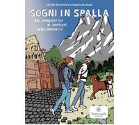 Libri Brandolini Nicolò / Busbani Valeria - Sogni In Spalla: Dai Sampietrini Ai