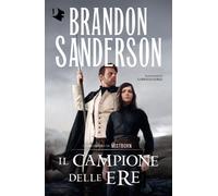 Libri Brandon Sanderson - Il Campione Delle Ere. Mistborn #03