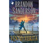 Libri Brandon Sanderson - Vento E Verita. Cronache Della Folgoluce #05