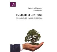 Libri Bravi Laura / Federica Murmura - I Sistemi Di Gestione Per La Qualita, L'A