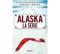 Libri Brenda Novak - Alaska. La serie - 2021 (M)