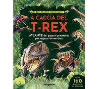 Libri Brett-Surman Michael K. / Clark Neil - A Caccia Del T-Rex