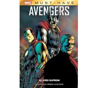 Libri Brian Michael Bendis - Gli Eroi Supremi. Avengers