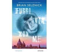 Libri Brian Selznick - Fuggi Via Con Me