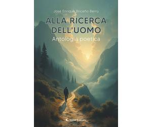 Libri BriceÃ±o BerrÃº JosÃ© Enrique - Alla Ricerca Dell'uomo
