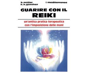 Libri Brigitte MÃ¼ller / GÃ¼nther Horst H. - Guarire Con Il Reiki