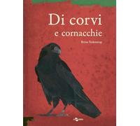 Libri Britta Teckentrup - Di corvi e cornacchie - 2023 (I geodi)