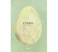L' uovo. Ediz. a colori