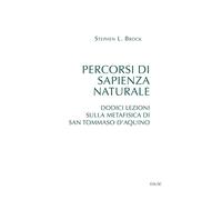 Libri Brock Stephen L. - Percorsi Di Sapienza Naturale. Dodici Lezioni Sulla Met