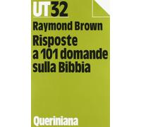 Libri Brown Raymond E. - Risposte A 101 Domande Sulla Bibbia
