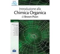 Libri Brown William H. / Thomas Poon - Introduzione Alla Chimica Organica