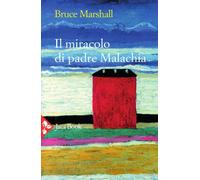 Libri Bruce Marshall - Il miracolo di padre Malachia - 2021
