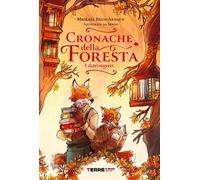 Libri Brun-Arnaud Mickaël - Cronache Della Foresta. I Diari Segreti