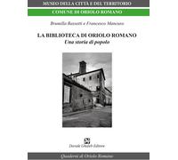 Libri Brunella Bassetti / Francesco Mancuso - La Biblioteca Di Oriolo Romano. Un