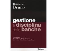 Libri Brunella Bruno - Gestione e disciplina delle banche - 2023