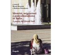 Libri Bruno Brunetti / Derobertis Roberto - Identita, Migrazioni E Postcoloniali