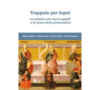 Libri Bruno Capaci / Festa Chiara / Paola Licheri - Trappole Per Topoi. La Retor