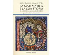 Libri Bruno D'Amore / Silvia Sbaragli - La Matematica E La Sua Storia #01