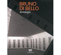 Libri Bruno Di Bello. Antologia. Ediz. Italiana, Inglese E Tedesca
