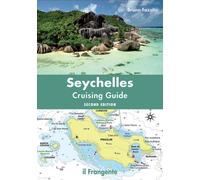Libri Bruno Fazzini - Seychelles. Cruising Guide. Nuova Ediz.