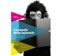 Libri Bruno Fornasari - La Scuola Delle Scimmie