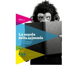 Libri Bruno Fornasari - La Scuola Delle Scimmie