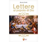 Libri Bruno Forte - Lettere al popolo di Dio - 2023 (Il figlio)