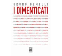 Libri Bruno Gemelli - I Dimenticati