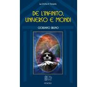Giordano Bruno. De l'Infinito, Universo e Mondi - [Venexia]