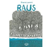 Libri Bruno Luverà - Raus. Fumetto Sporco