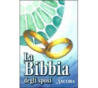 Libri Bruno Maggioni - La Bibbia Degli Sposi