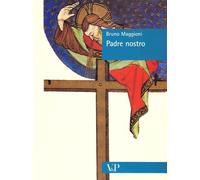 Libri Bruno Maggioni - Padre Nostro