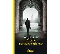 Libri Bruno Tasso - L'uomo senza un giorno - 2026 (Guanda noir)