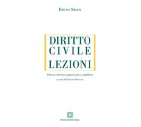 Libri Bruno Troisi - Diritto Civile. Lezioni. Ediz. Ampliata
