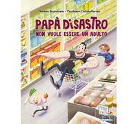 Libri BrunstrÃ¸m Thomas / Christoffersen ThorbjÃ¸rn - Papa Disastro Non Vuole Es