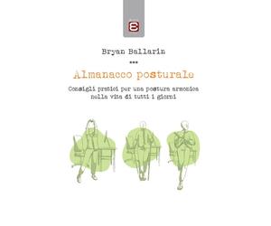 Libri Bryan Ballarin - Almanacco posturale - 2023