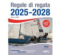 Regole di regata 2025-2028. Guida pratica per velisti