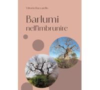 Libri Buccarello Vittorio - Barlumi Nell'imbrunire