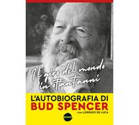 Libri Bud Spencer / Lorenzo De Luca - Il Giro Del Mondo In Ottant'anni