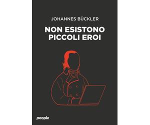 Libri Bückler Johannes - Non Esistono Piccoli Eroi