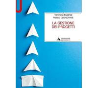 Libri Buganza Tommaso / Matteo Kalchschmidt - La Gestione Dei Progetti