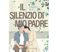 Libri Bui Doan - Il Silenzio Di Mio Padre