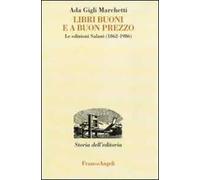 Libri buoni e a buon prezzo. Le edizioni Salani (1862-1986)