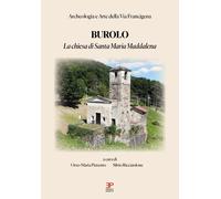 Burolo. La chiesa di Santa Maria Maddalena