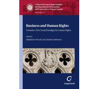 Libri Business And Human Rights. Towards A New Social Paradigm For Labour Rights