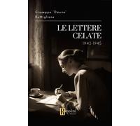 Libri Buttiglione Giuseppe - Le Lettere Celate. 1943-1945
