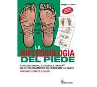 Libri Byers Dwight C. - La Riflessoterapia Del Piede. Il Metodo Originale Di Eun