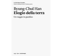 Elogio della terra. Un viaggio in giardino