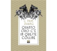 Quanto oro c'è in queste colline